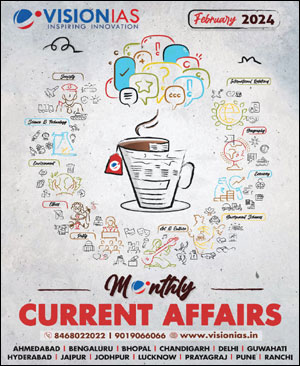 Vision Ias - Monthly Current Affairs February Magazine 2024 - English Medium - Notesindia