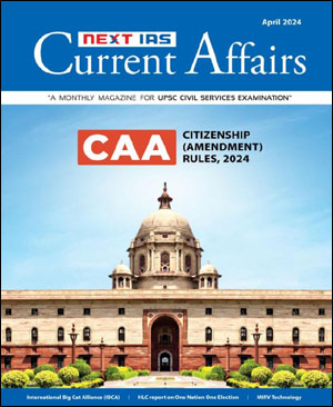 Next Ias - Monthly Magazine - (Citizenship Amendment Rules) Current Affairs April 2024 - English Medium - Original Book - Notesindia