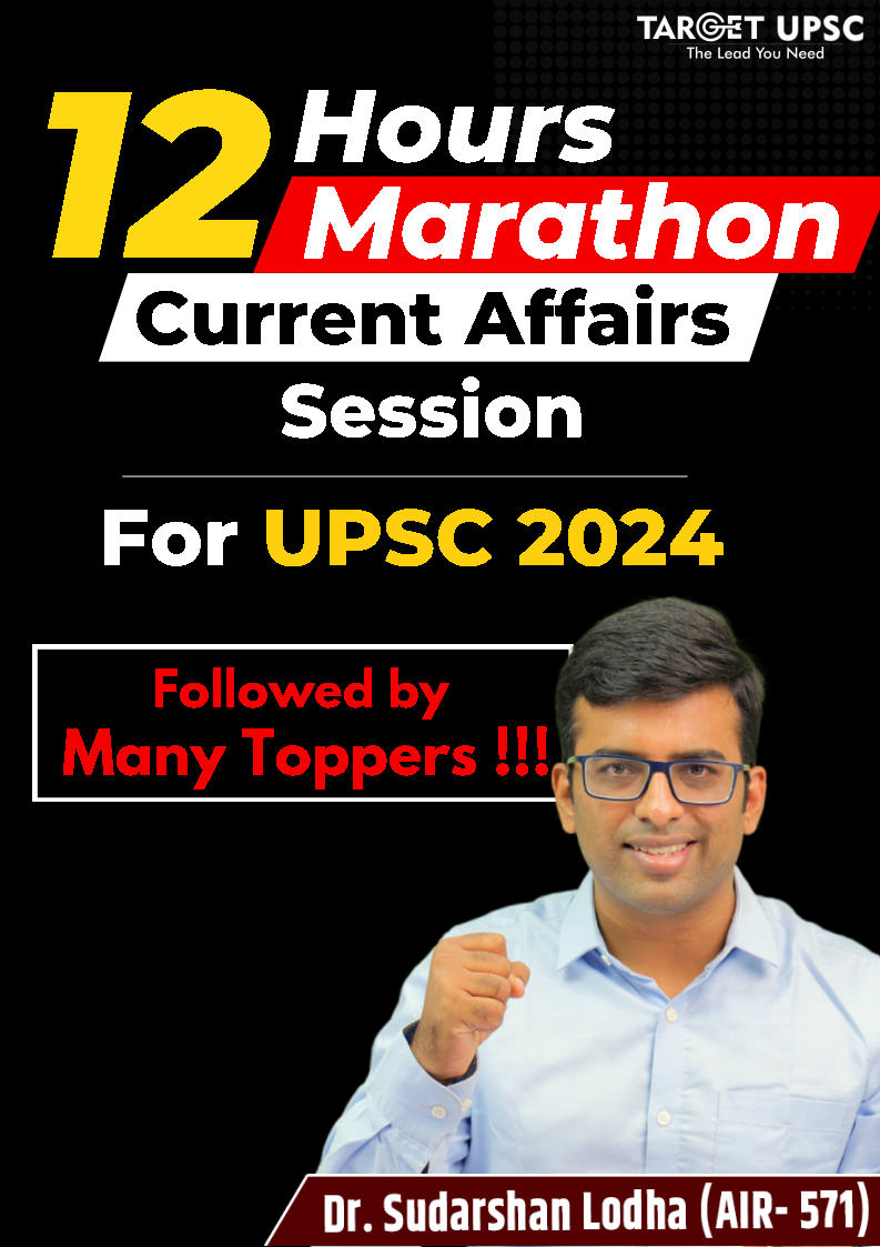 Target Ias - 12 Hours Marathon Current Affairs Session - For UPSC 2024 ...