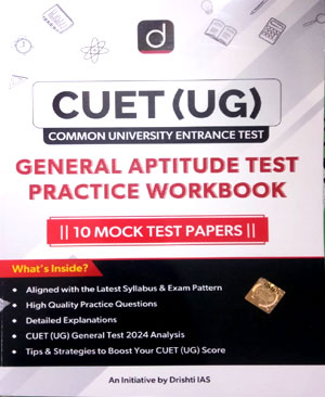 Drishti Ias CUET UG General Aptitude Test Practice Workbook 2025