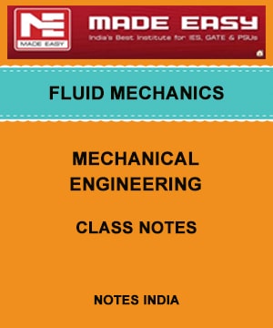 MADE EASY FLUID MECHANICS MECHANICAL ENGINEERING CLASS NOTES | Notes India